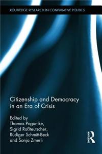 Citizenship and Democracy in an Era of Crisis: Essays in Honour of Jan W. Van Deth