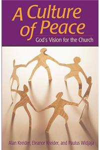 A Culture of Peace: God's Vision for the Church