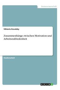 Zusammenhange Zwischen Motivation Und Arbeitszufriedenheit