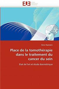 Place de La Tomotherapie Dans Le Traitement Du Cancer Du Sein