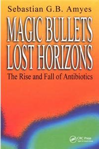 Magic Bullets Lost Horizons