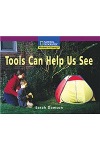 Tools Can Help Us See