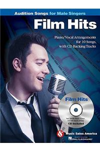 Film Hits - Audition Songs for Male Singers: Piano/Vocal Arrangements with CD Backing Tracks