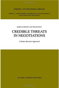 Credible Threats in Negotiations: A Game-Theoretic Approach