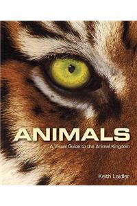 Animals: A Visual Guide to the Animal Kingdom