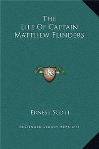 The Life of Captain Matthew Flinders