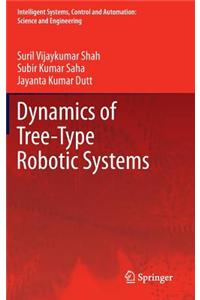 Dynamics of Tree-Type Robotic Systems