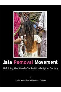 Jata Removal Movement: Unfolding the 'Gender' in Politico-Religious Society