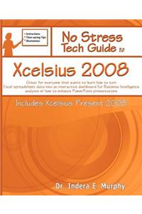 No Stress Tech Guide to Xcelsius 2008