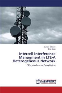 Intercell Interference Managment in Lte-A Heterogeneous Network