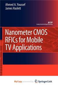 Nanometer CMOS Rfics for Mobile TV Applications