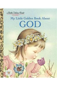 My Little Golden Book about God