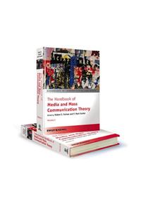 The Handbook of Media and Mass Communication Theory