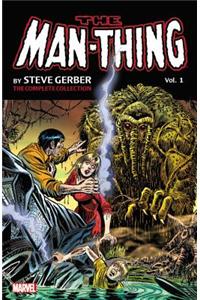 Man-Thing by Steve Gerber: The Complete Collection, Volume 1