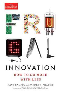 Frugal Innovation: How to Do More with Less