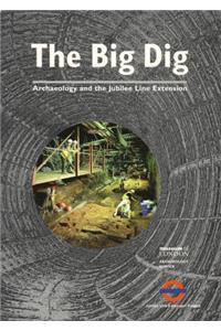 The Big Dig: Archaeology and the Jubilee Line Extension