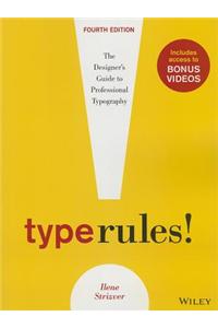 Type Rules: The Designer's Guide to Professional Typography