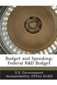 Budget and Spending: Federal R&d Budget