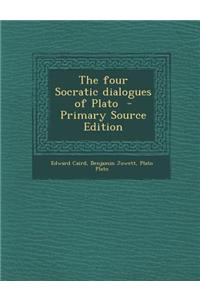 The Four Socratic Dialogues of Plato