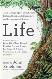 Life : The Leading Edge of Evolutionary Biology, Genetics, Anthropology, and Environmental Science
