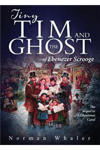 Tiny Tim and the Ghost of Ebenezer Scrooge