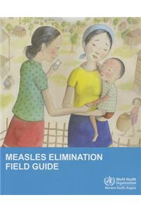 Measles Elimination Field Guide