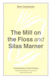 "Mill on the Floss" and "Silas Marner"