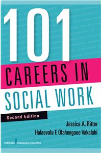 101 Careers in Social Work, Second Edition