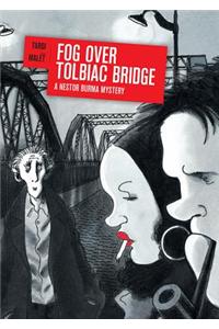 Fog Over Tolbiac Bridge: A Nestor Burma Mystery