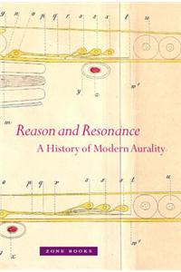 Reason and Resonance: A History of Modern Aurality