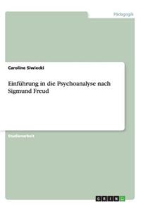 Einfuhrung in Die Psychoanalyse Nach Sigmund Freud