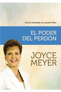 El poder del perdon / The Power of Forgiveness