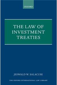 The Law of International Investment Treaties