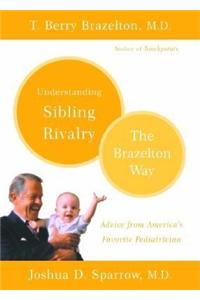 Understanding Sibling Rivalry: The Brazelton Way