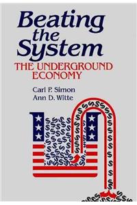 Beating the System: The Underground Economy