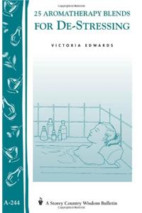 25 Aromatherapy Blends for De-Stressing