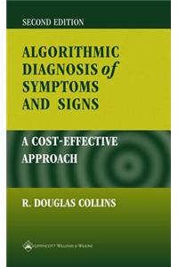 Algorithmic Diagnosis of Symptoms and Signs: A Cost-Effective Approach