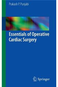 Essentials of Operative Cardiac Surgery