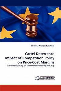 Cartel Deterrence Impact of Competition Policy on Price-Cost Margins