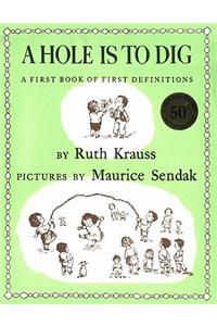 A Hole Is to Dig
