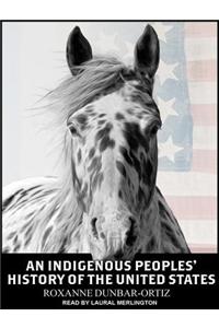 An Indigenous Peoples' History of the United States