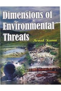Dimensions of Enviromental Threats