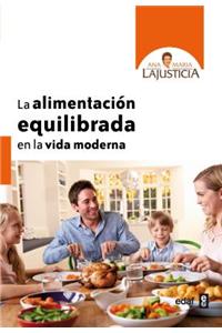 La Alimentacion Equilibrada En La Vida Moderna