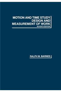 Motion and Time Study: Design and Measurement of Work