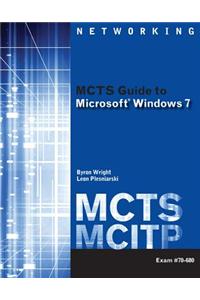 MCTS Guide to Microsoft Windows 7