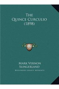 The Quince Curculio (1898) the Quince Curculio (1898)