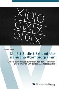 Eu-3, Die USA Und Das Iranische Atomprogramm