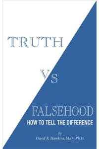 Truth vs. Falsehood