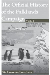 The Official History of the Falklands Campaign, Volume 1: The Origins of the Falklands War