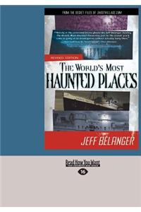 The World's Most Haunted Places, Revised Edition (Large Print 16pt)